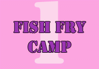Fish Fry Camp